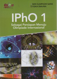 IPhO 1 : Sebagai Persiapan Menuju Olimpiade Internasioanl