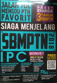 JALAN TOL MENUJU PTN FAVORIT SIAGA MENJELANG SBMPTN IPC 2018