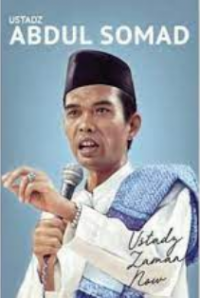 Ustadz Abdul Somad : Ustadz Zaman Now