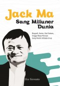 Jack Ma : Sang Miliuner Dunia