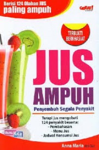 Jus Ampuh: Penyembuh Segala Penyakit