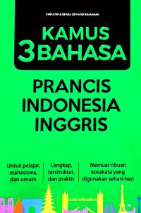 Kamus 3 Bahasa; Prancis-Indonesia-Inggris