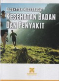 Kesehatan Masyarakat; Kesehatan Badan dan Penyakit