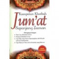 KUMPULAN KHUTBAH JUM'AT SEPANJANG ZAMAN