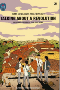 KOMIK SERIAL ANAK-ANAK- REVOLUSI I TALKING ABOUT A REVOLUTION