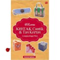 65 KREASI KOTAK CANTIK & TAS KERTAS
(Lengkap dengan Pola)