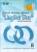 Lingkar Biru : Sebuah Antologi Cerpen Jilid II