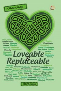 LOVEABLE & REPLACEABLE