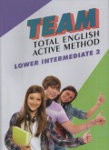 TEAM Total English Activity Method : Lower Intermediate 2 (Units 11-20)