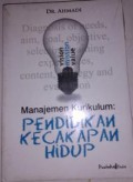 Manajemen Kurikulum: Pendidikan Kecakapan Hidup