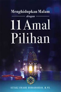 Menghidupkan Malam Dengan 11 Amal Pilihan