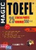 Magic TOEFL 25 Strategi Praktis Menembus 550++