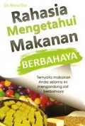 RAHASIA MENGETAHUI MAKANAN BERBAHAYA