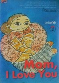 Mom, I Love You