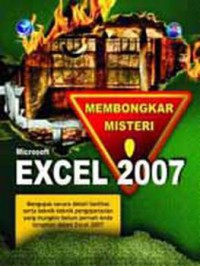 Seri Membongkar Misteri Microsoft Excel 2007