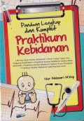 Panduan Lengkap dan Komplet Praktikum Kebidanan