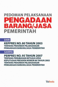 Pedoman Pelaksanaan Pengadaan Barang/Jasa Pemerintah