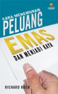 Cara Menemukan Peluang Emas dan Menjadi Kaya