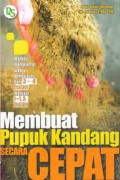 Membuat Pupuk Kandang Secara Cepat