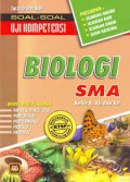 Soal-Soal Uji Kompetensi Biologi SMA