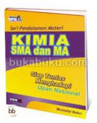 Seri Pendalaman Materi Kimia SMA dan MA