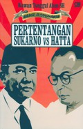 DEMI BANGSAKU PERTENTANGAN BUNG KARNO VS BUNG HATTA