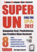 Super UN SMA/MA IPA 2012 8 Tahun