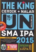 THE KING CERDIK + NALAR UN SMA IPA 2015