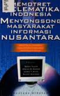 Memotret Telematika Indonesia Menyongsong Masyarakat Informasi Nusantara