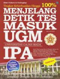 TINGKAT KEBERHASILAN HINGGA 100% MENJELANG DETIK TES MASUK UGM IPA