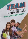 TEAM Total English Activity Method : Upper Intermediate 1 (Units 1-10)