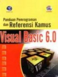 Panduan Pemrograman dan Referensi Kamus Visual Basic 6.0