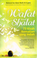 Wafat Saat Shalat 73 kisah kematian yang indah