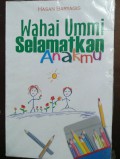 Wahai Ummi Selamatkan Anakmu