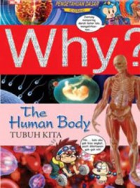 Why? The Human Body : Tubuh Kita