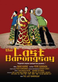 The Last Barongsay (Kejarlah Impian Sampai Kau Puas)